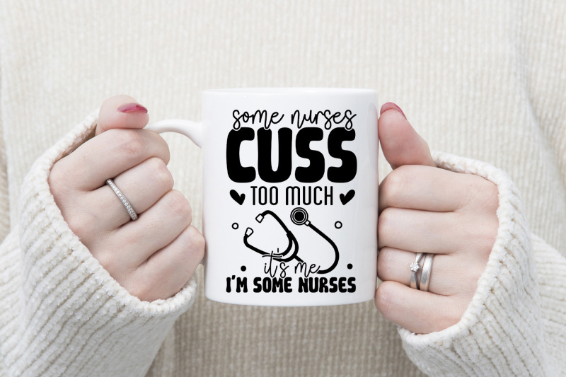 some-nurses-cuss-too-much-nurse-svg