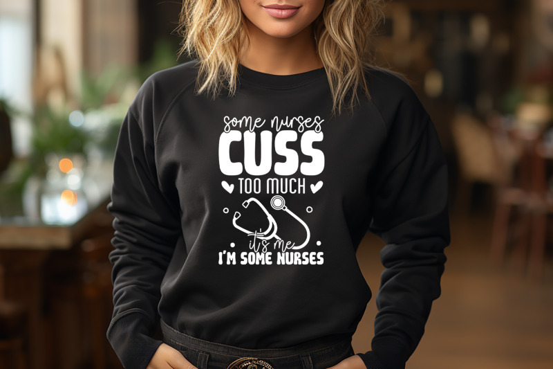 some-nurses-cuss-too-much-nurse-svg