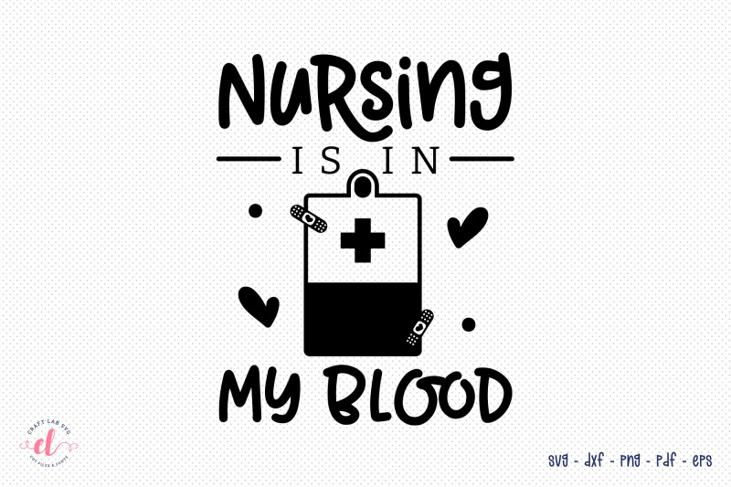 nursing-is-in-my-blood-nurse-svg