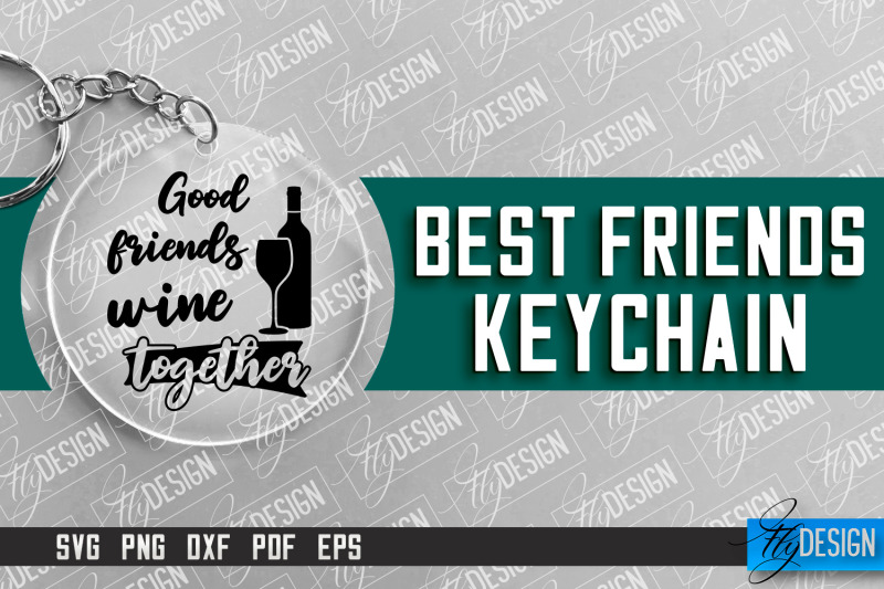 best-friends-keychain-design-funny-quotes-svg-friendship-svg