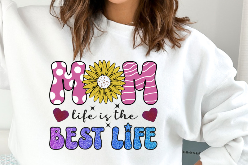 mom-life-is-the-best-life-sublimation