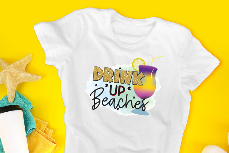 drink-up-beaches-beach-sublimation-design