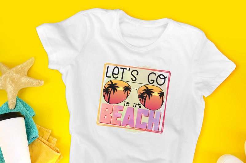 let-039-s-go-to-the-beach-sublimation-design