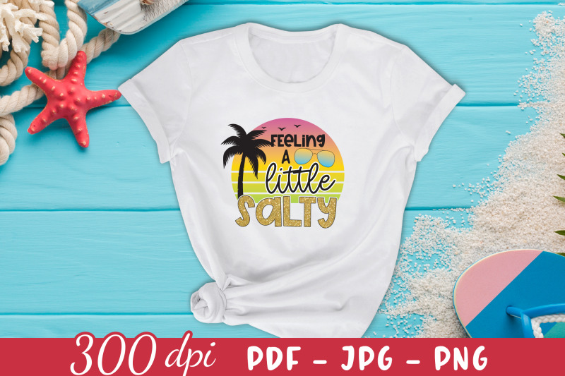 feeling-a-little-salty-beach-sublimation-png