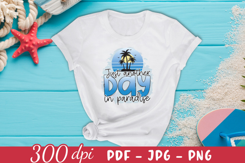 just-another-day-in-paradise-beach-sublimation