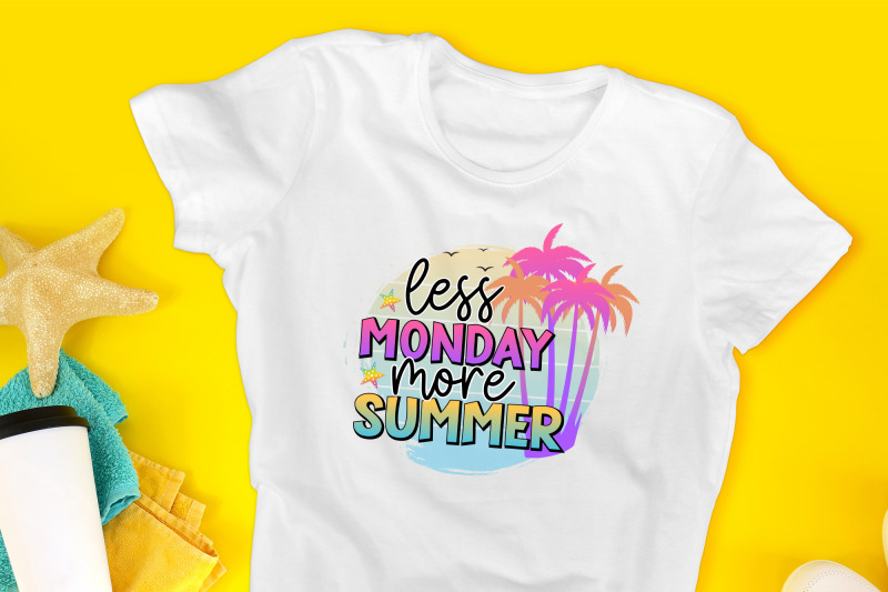 less-monday-more-summer-sublimation-design