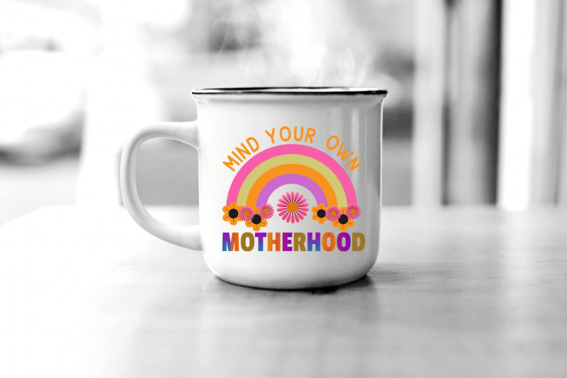 mind-your-own-motherhood-png-mothers-day-nbsp-sublimation