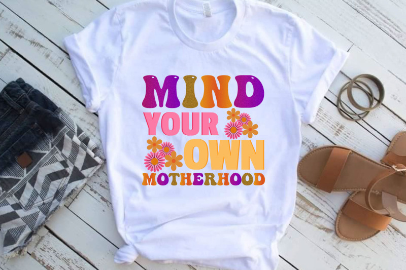 mind-your-own-motherhood-mothers-day-sublimation