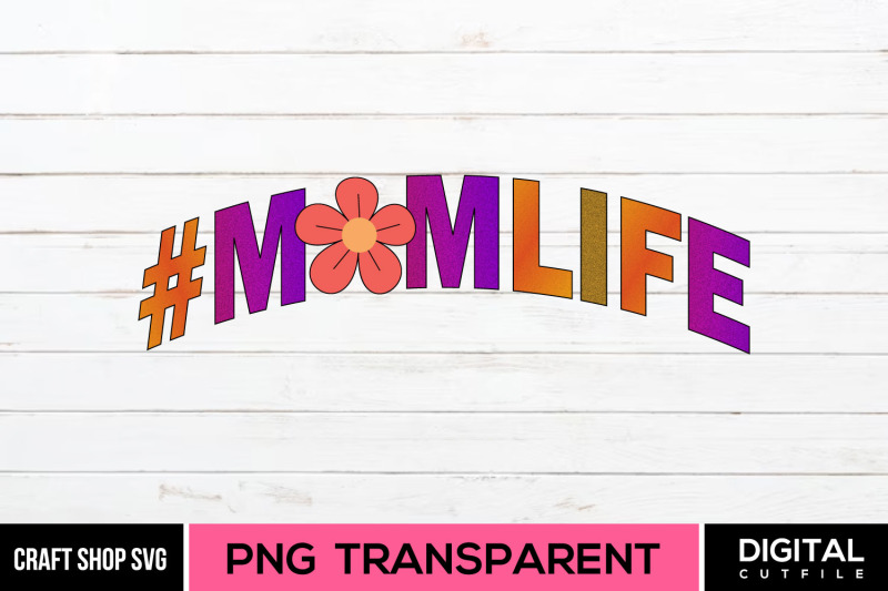 mom-life-png-mothers-day-sublimation