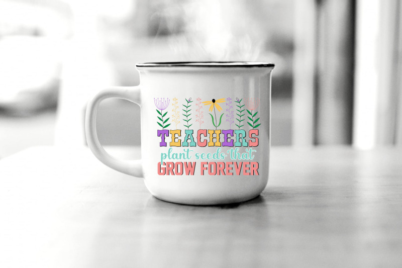 teachers-plant-seeds-that-grow-forever-png-sublimation