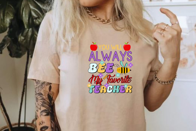 you-will-always-bee-my-favorite-teacher-png-sublimation