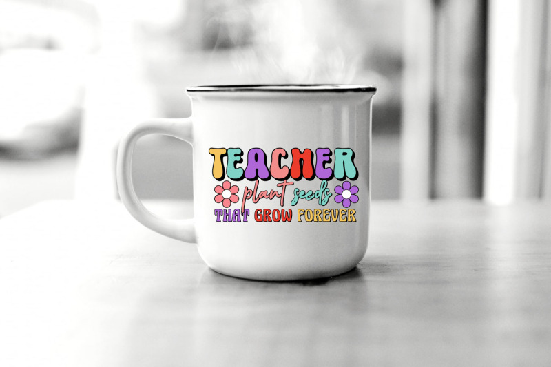 teacher-plants-seeds-that-grow-forever-teacher-png