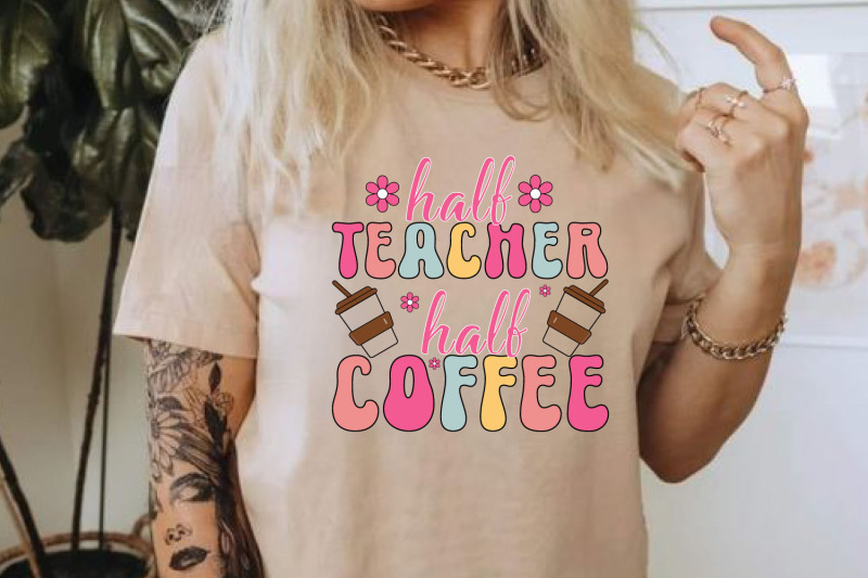 half-teacher-half-coffee-teacher-quote-sublimation-png