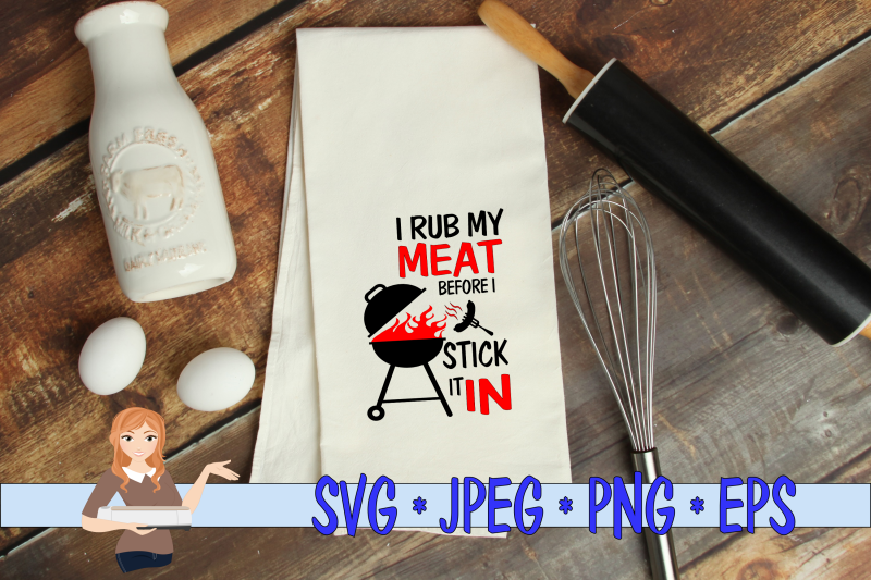 i-rub-my-meat-before-i-stick-it-in