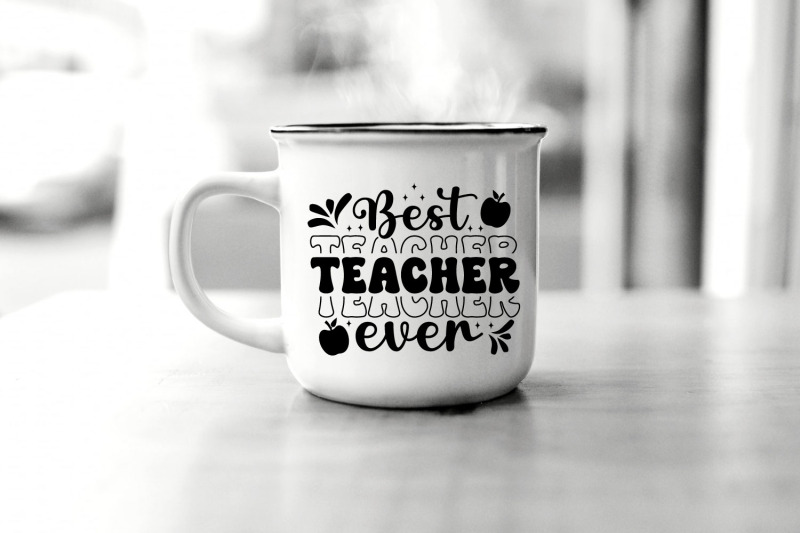 best-teacher-ever-svg-teacher-quote-svg-design