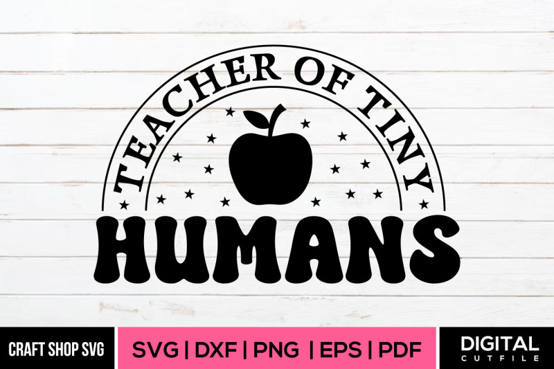 teacher-of-tiny-humans-svg-teacher-quote-design