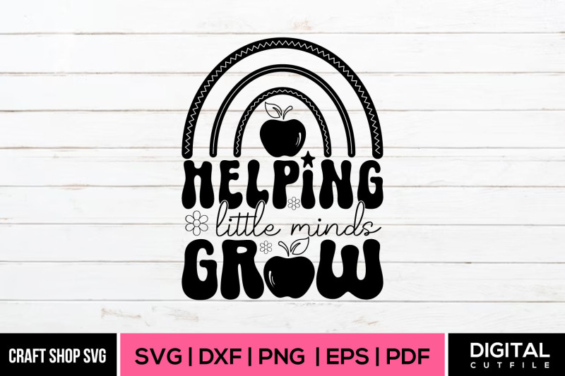 helping-little-minds-grow-teacher-svg
