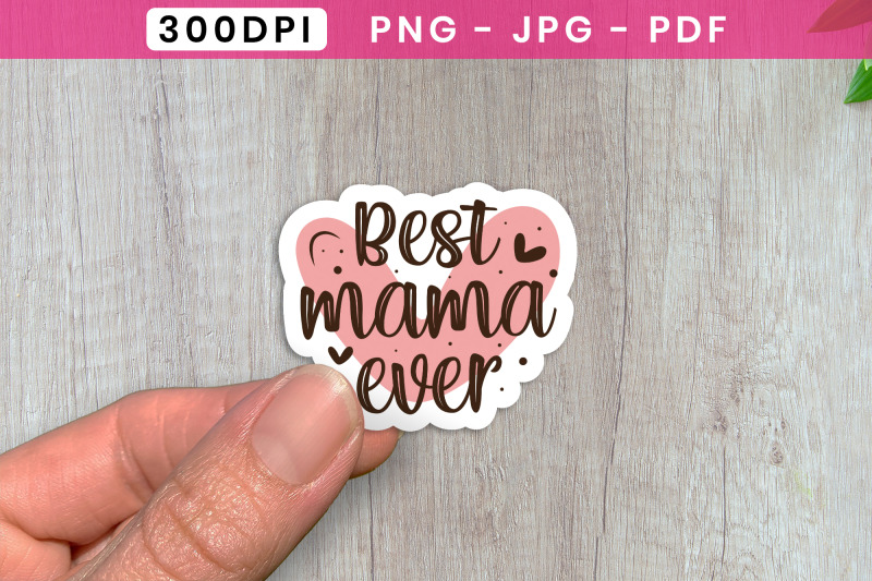 best-mama-ever-mothers-day-stickers