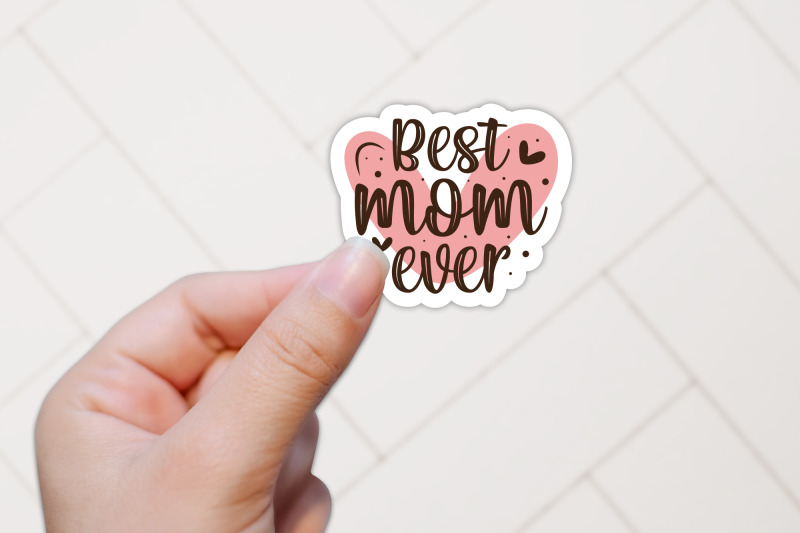 best-mom-ever-printable-mothers-day-sticker