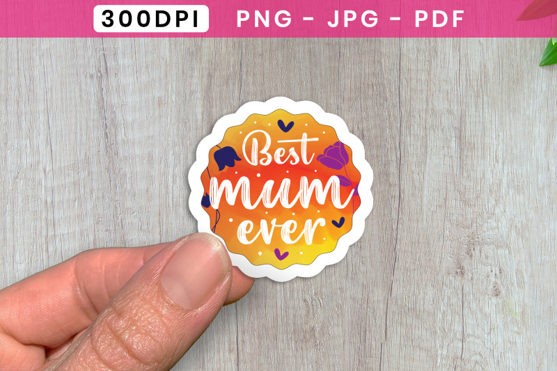 best-mum-ever-mothers-day-sticker-png