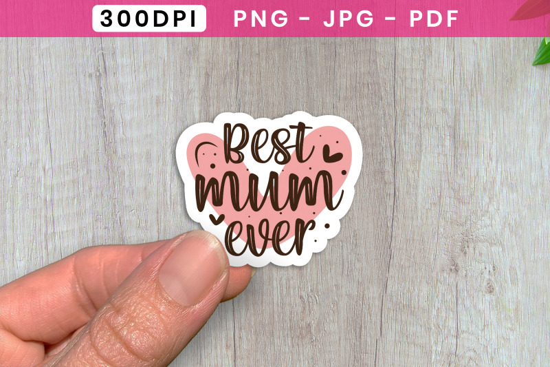 best-mum-ever-mothers-day-stickers-printable