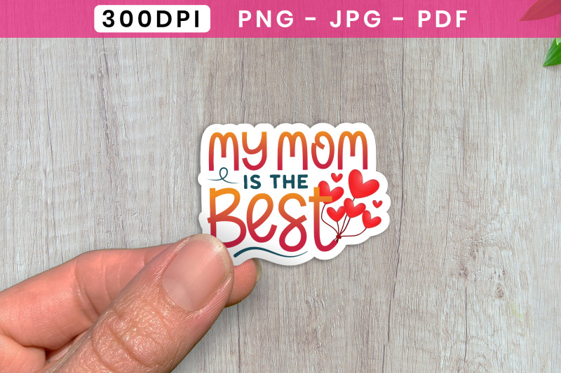 my-mom-is-the-best-mothers-day-png-sticker