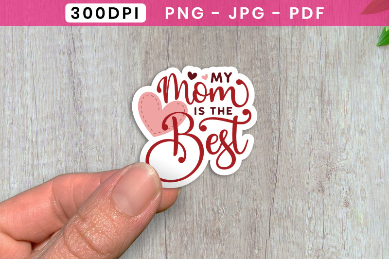 my-mom-is-the-best-mothers-day-sticker-png