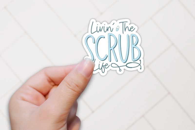 livin-the-scrub-life-nurse-sticker-png