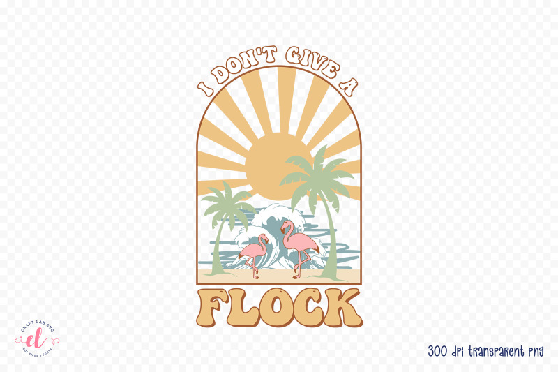 i-don-039-t-give-a-flock-retro-summer-png