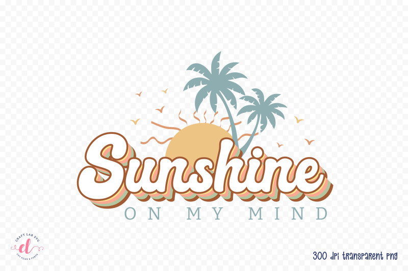 sunshine-on-my-mind-retro-summer-png