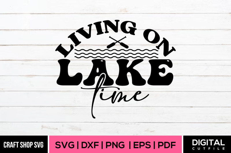 living-on-lake-time-summer-svg