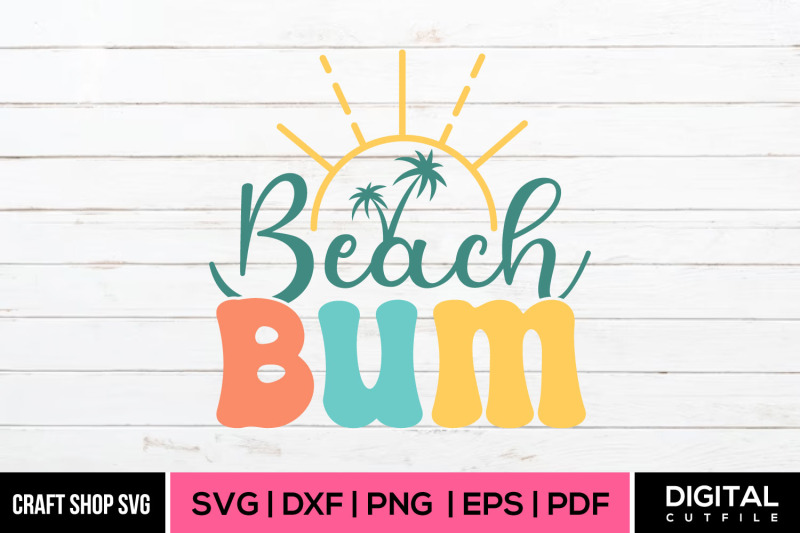 beach-bum-svg-summer-quote-svg