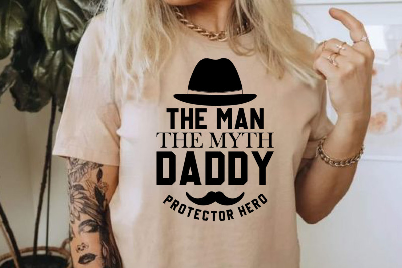 the-man-the-myth-daddy-father-day-quote-svg