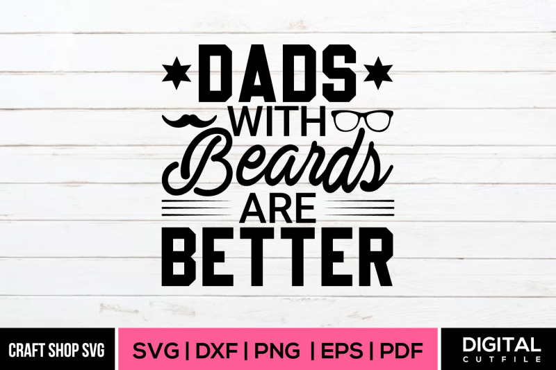 dads-with-beards-are-better-fathers-day-svg