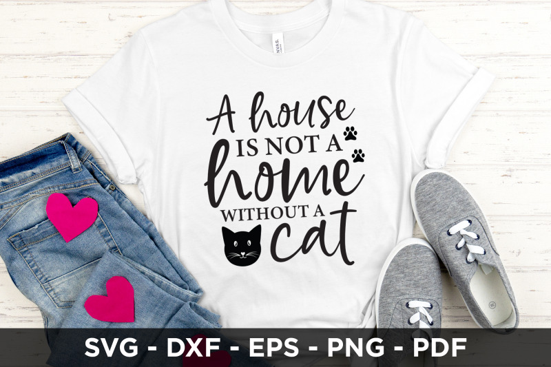 a-house-is-not-a-home-without-a-cat-svg