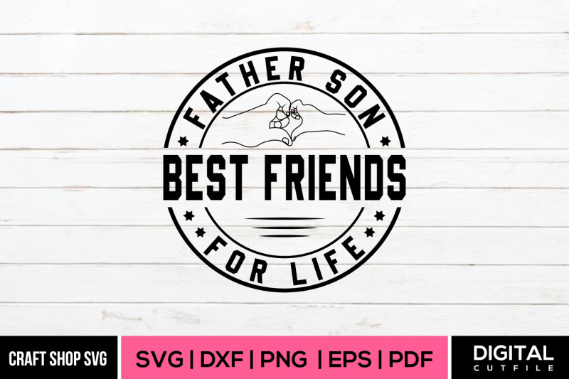 father-son-best-friends-for-life-svg