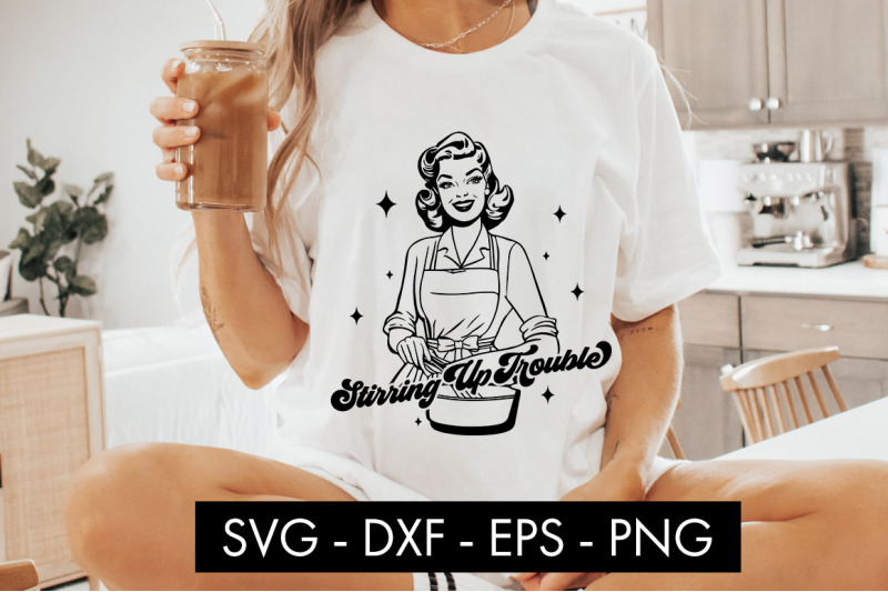 stirring-up-trouble-svg-funny-housewife-png