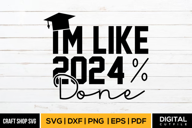 i-039-m-like-2024-done-svg-graduate-svg-dxf-eps-png