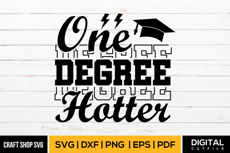 one-degree-hotter-grad-svg-cut-file