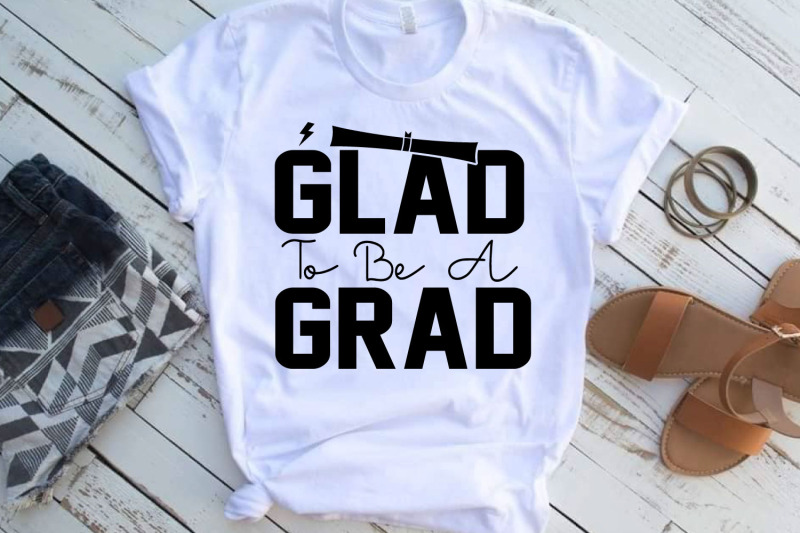 glad-to-be-a-grad-graduate-svg-cut-file