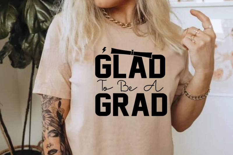 glad-to-be-a-grad-graduate-svg-cut-file