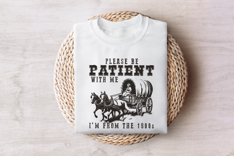 please-be-patient-with-me-png-i-039-m-from-the-1900s-retro-adult-humor-father-039-s-day-funny-quotes-throwback-amp-90s-sublimation-designs