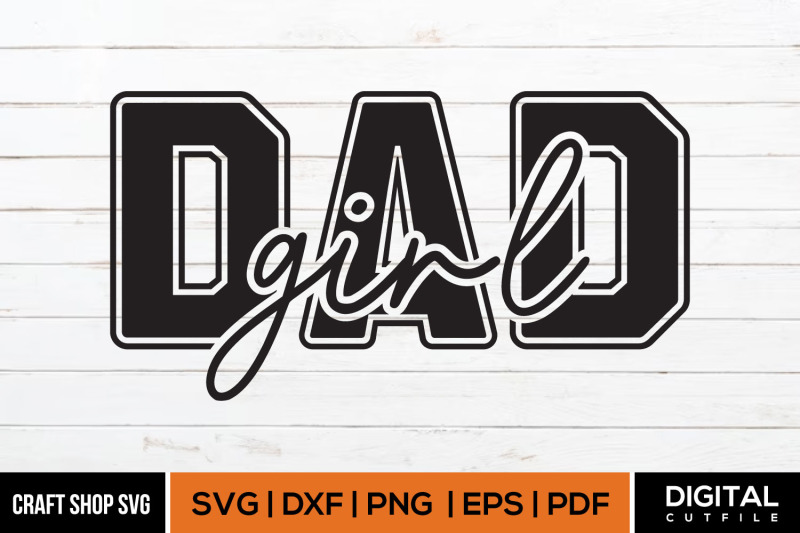 dad-girl-svg-fathers-day-fathers-day-quote-svg