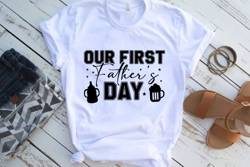 our-first-fathers-day-svg-fathers-day-quote-svg