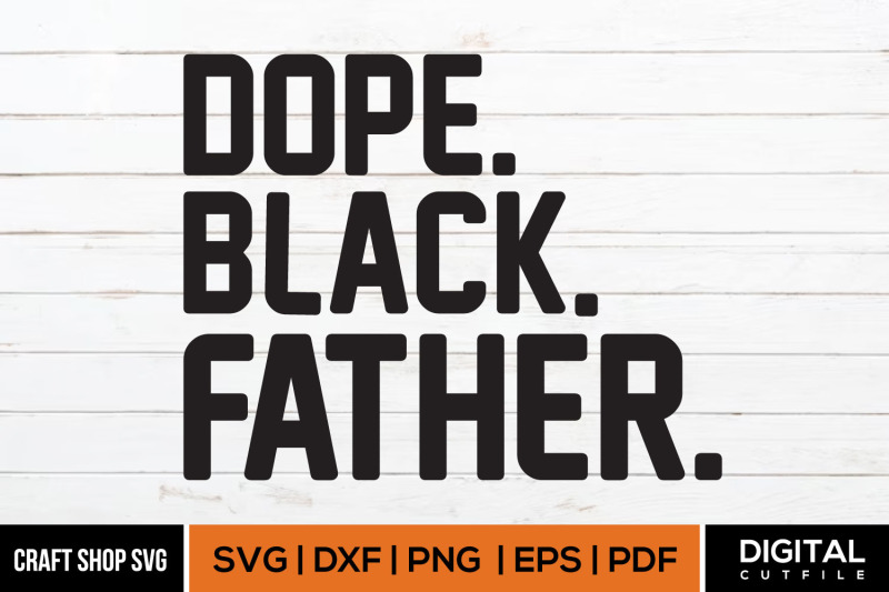 dope-black-father-fathers-day-quote-svg