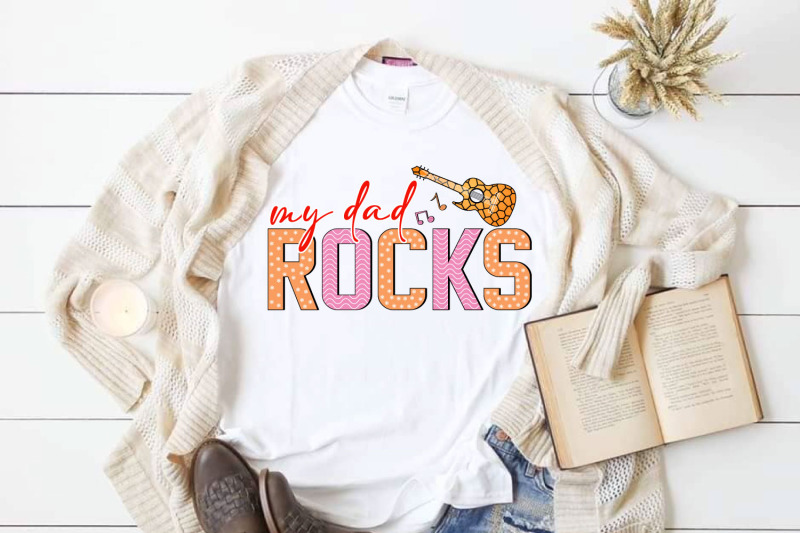 my-dad-rocks-png-fathers-day-quote-sublimation