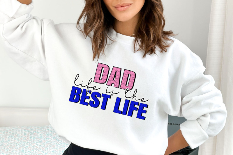 dad-life-is-the-best-life-png-fathers-day-sublimation