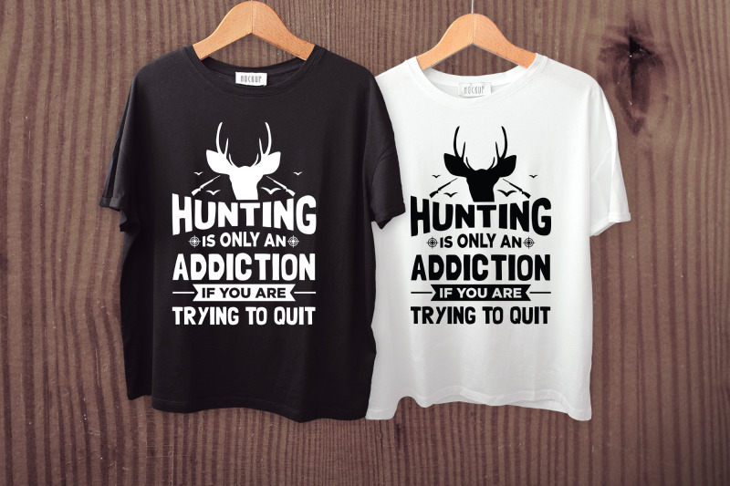 hunting-is-only-an-addiction-svg-cut-file