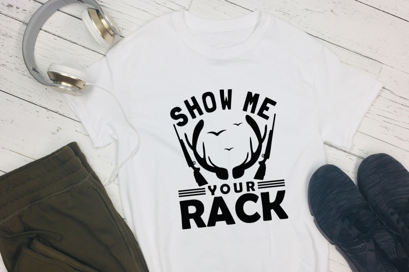 show-me-your-rack-hunting-svg