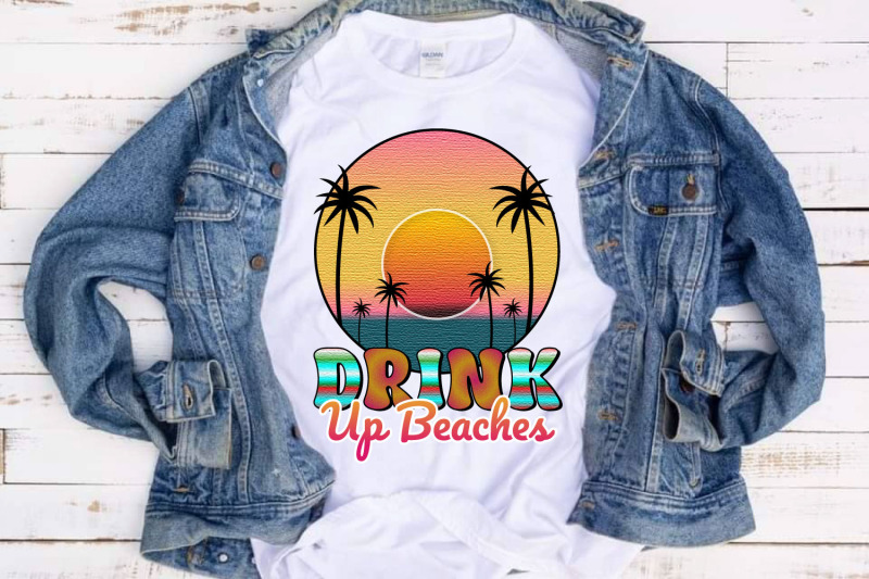 drink-up-beaches-png-beach-quote-sublimation